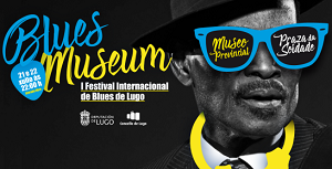 Blues Museum. I Festival Internacional de Blues de Lugo