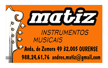 Matiz Instrumentos Musicais. Ourense.
